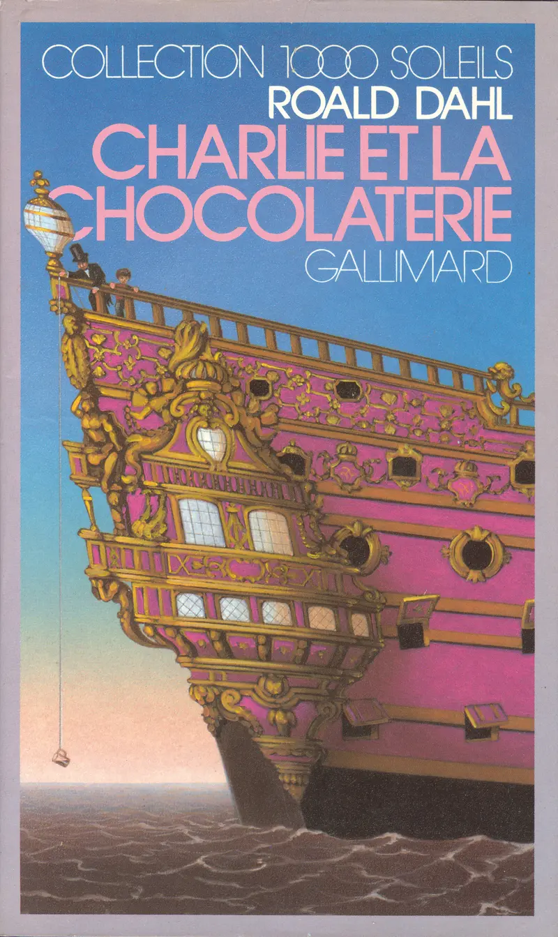 Charlie et la chocolaterie - Michel Siméon - Henri Galeron - Roald Dahl