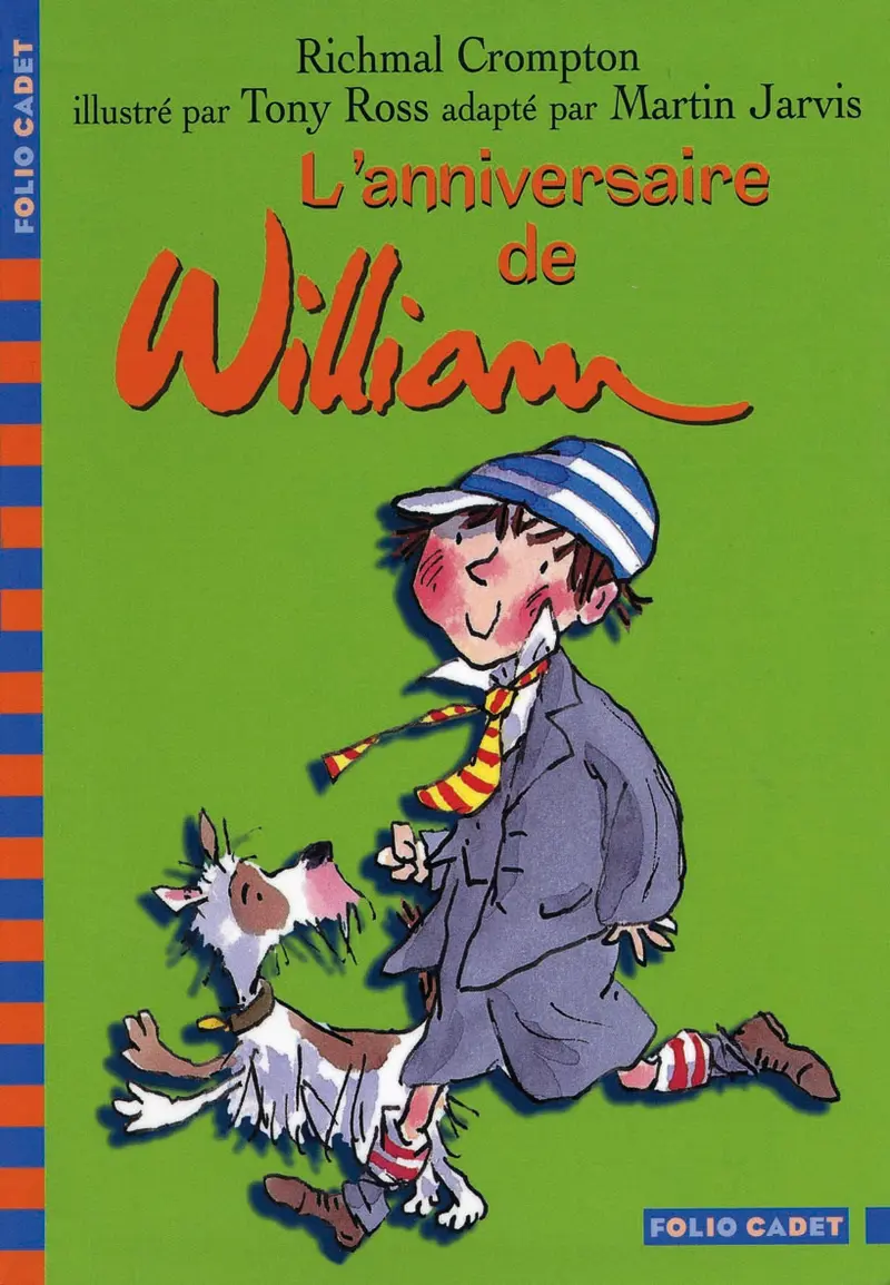 L'anniversaire de William et autres histoires - Richmal Crompton - Tony Ross - Tony Ross