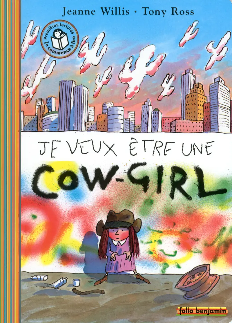 Je veux être une cow-girl - Jeanne Willis - Tony Ross - Tony Ross