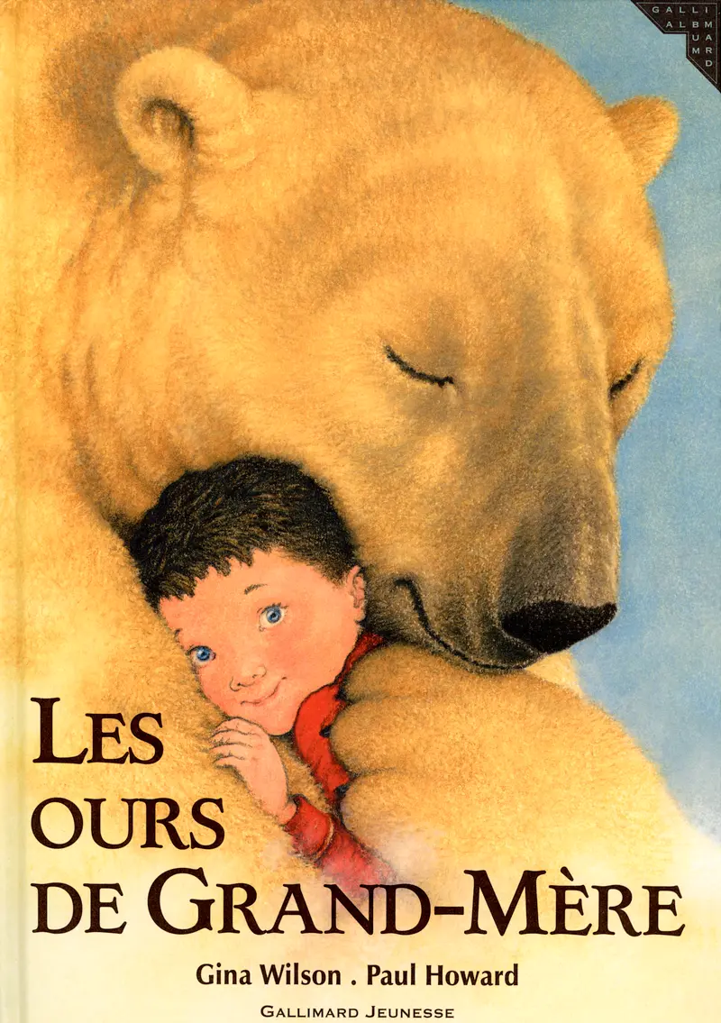 Les ours de grand-mère - Paul Howard - Paul Howard - Gina Wilson