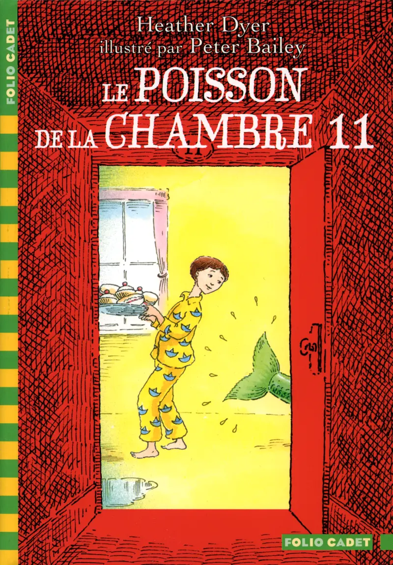 Le poisson de la chambre 11 - Peter Bailey - Heather Dyer