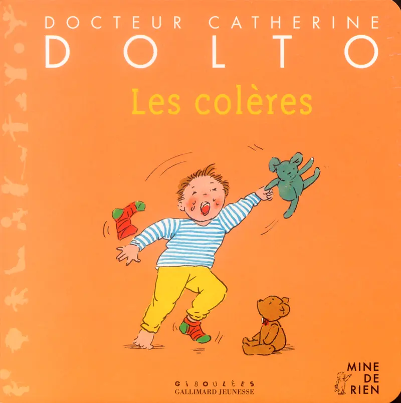 Les colères - Catherine Dolto - Colline Faure-Poirée - Joëlle Boucher - Joëlle Boucher