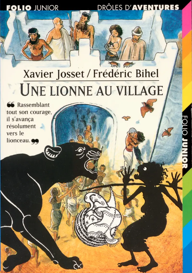 Une lionne au village - Xavier Josset - Frédéric Bihel - Frédéric Bihel