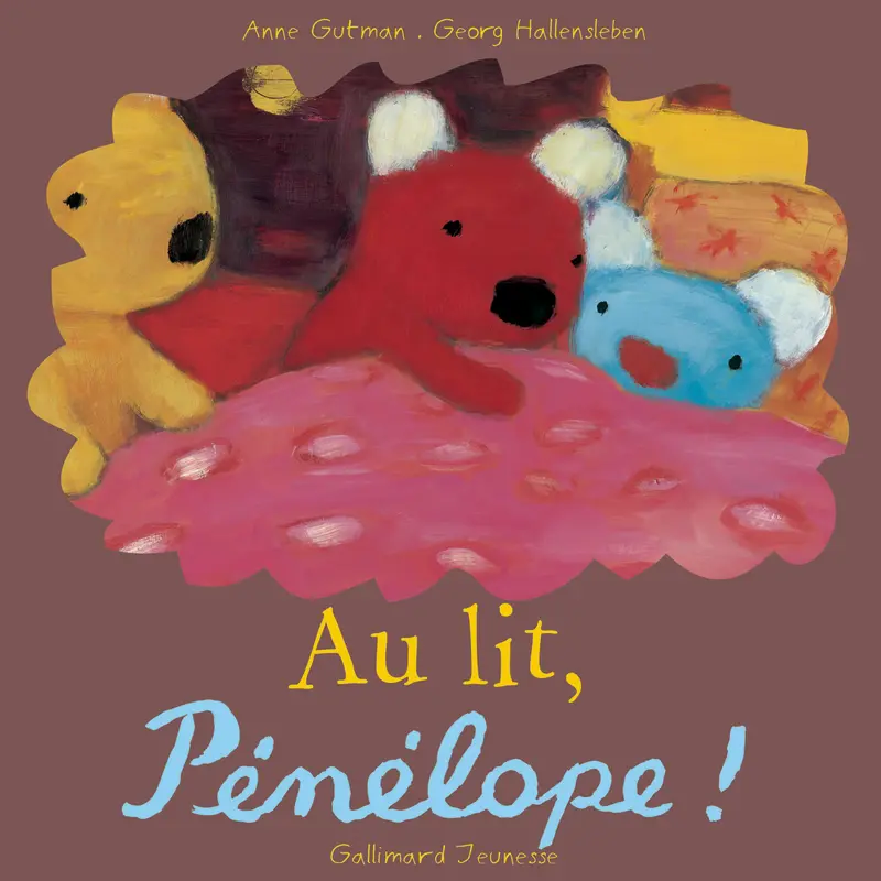 Au lit, Pénélope! - Georg Hallensleben - Georg Hallensleben - Georg Hallensleben - Anne Gutman
