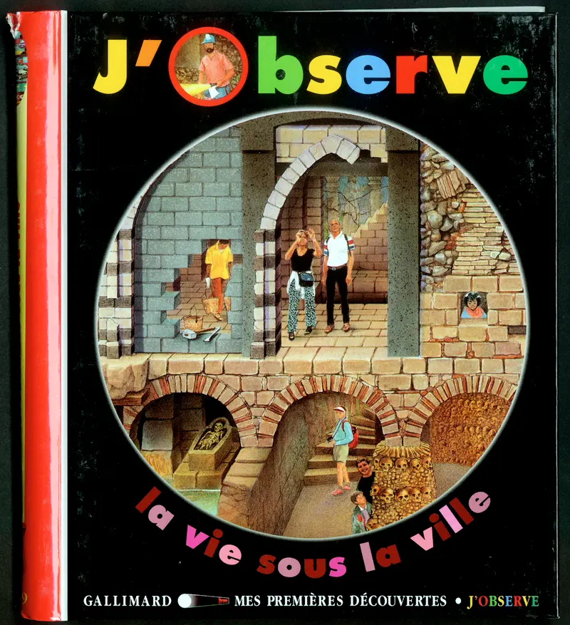 J'observe la vie sous la ville - Claude Delafosse - Ute Fuhr - Ute Fuhr - Raoul Sautai - Raoul Sautai
