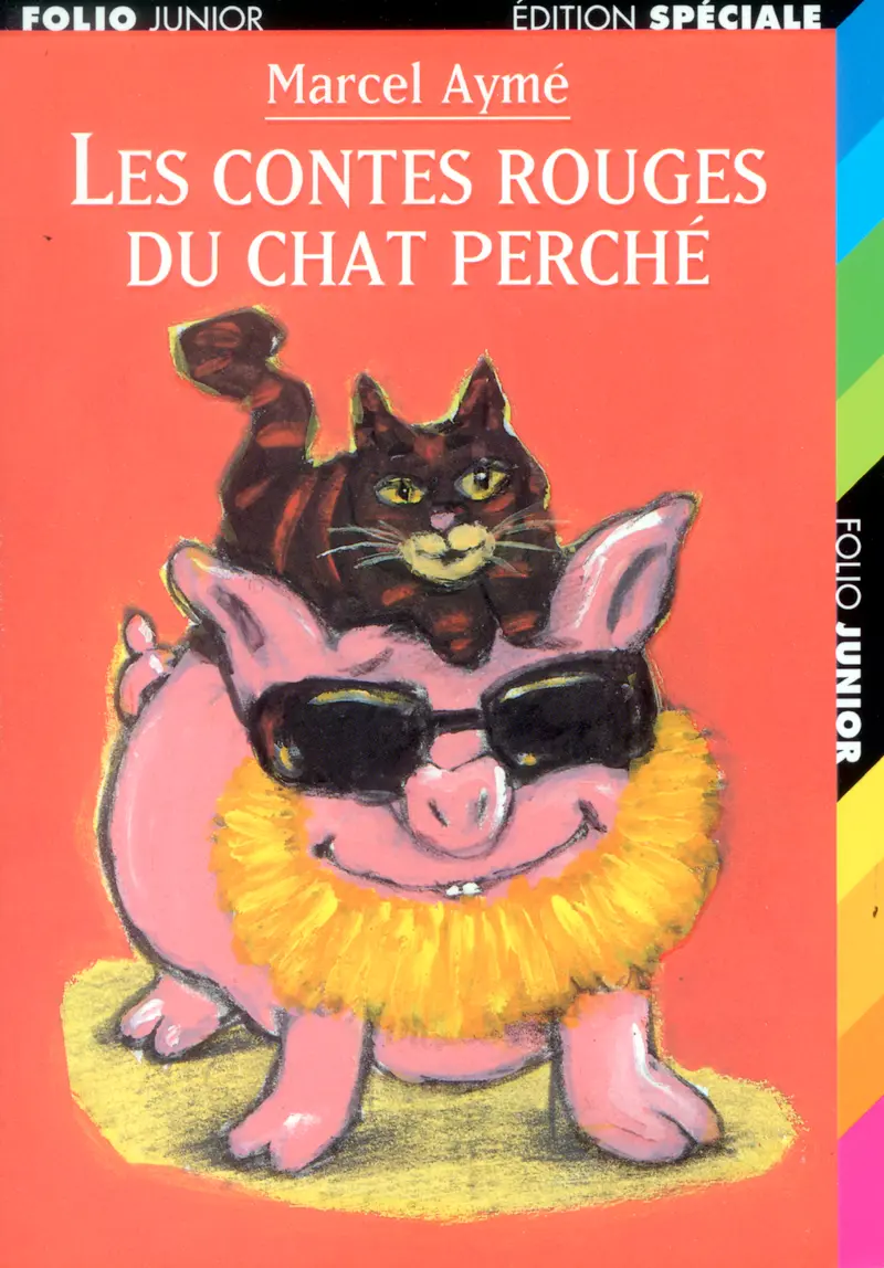 Les contes rouges du chat perché - Marcel Aymé - Alex Sanders - Philippe Dumas