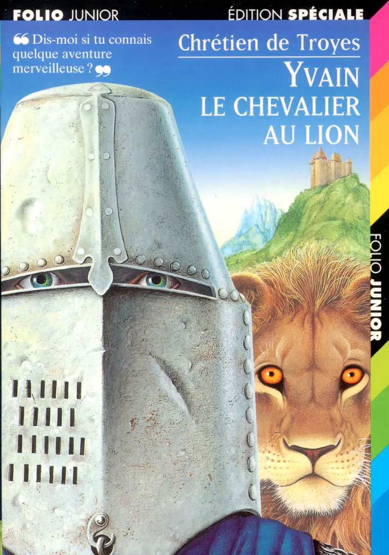 Yvain le chevalier au lion - Christian Broutin - Nathaële Vogel - Chrétien de Troyes