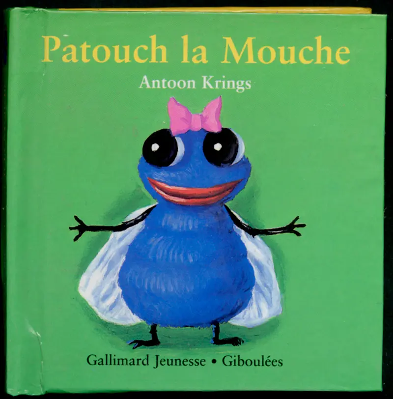 Patouch la mouche - Antoon Krings - Antoon Krings