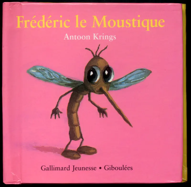 Frédéric le moustique - Antoon Krings - Antoon Krings