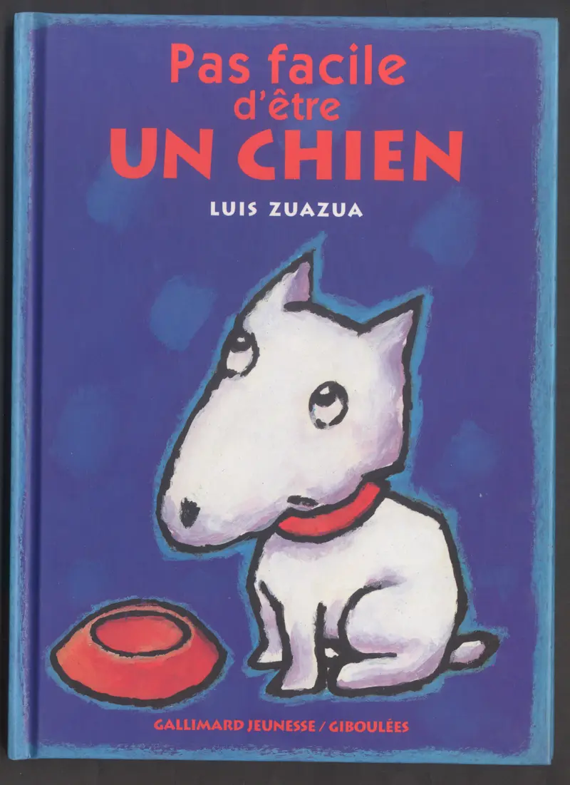 Pas facile d'être un chien - Luis Zuazua - Luis Zuazua