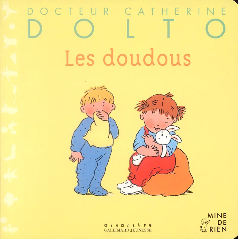 Les doudous - Catherine Dolto - Colline Faure-Poirée - Joëlle Boucher - Joëlle Boucher