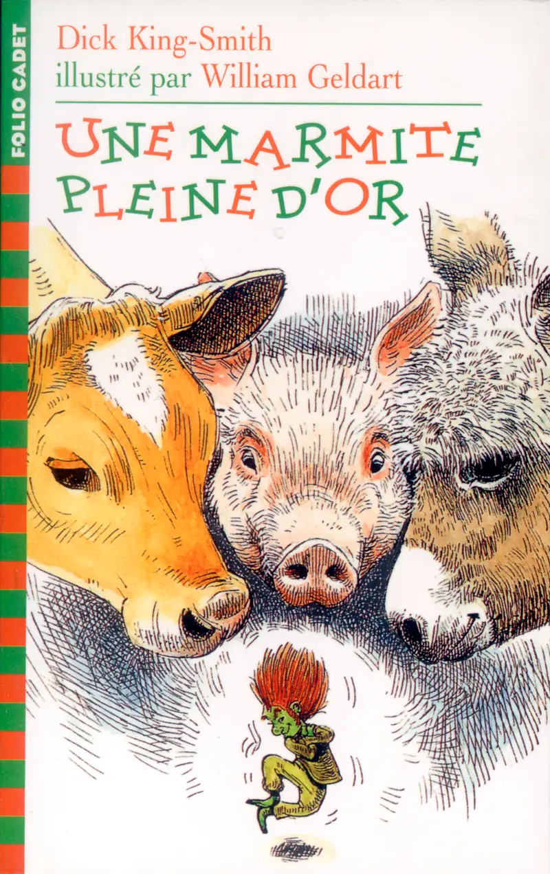 Une marmite pleine d'or - Dick King-Smith - William Geldart - William Geldart