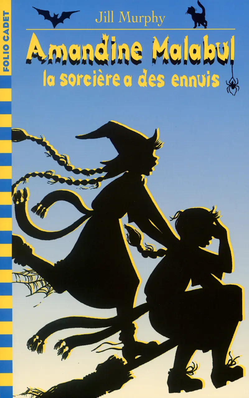 Amandine Malabul, la sorcière a des ennuis - Jill Murphy
