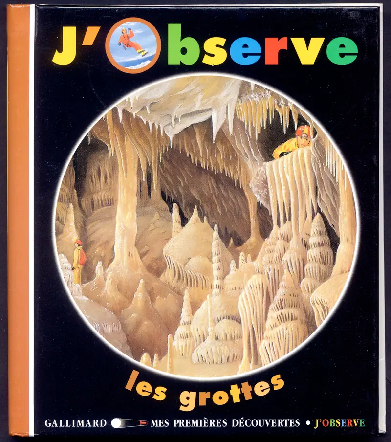 J'observe les grottes - Claude Delafosse - Héliadore - Héliadore