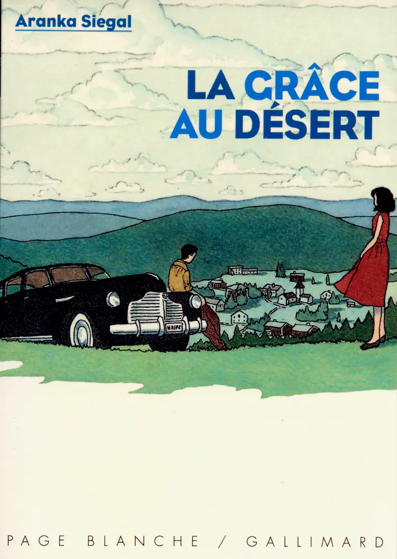 La grâce au désert - Aranka Siegal - Yan Nascimbene