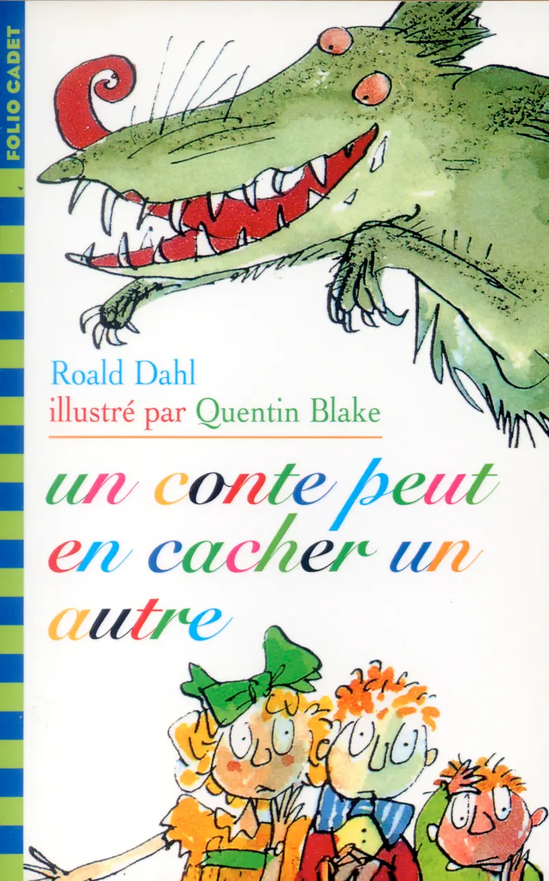 Un conte peut en cacher un autre - Quentin Blake - Quentin Blake - Roald Dahl