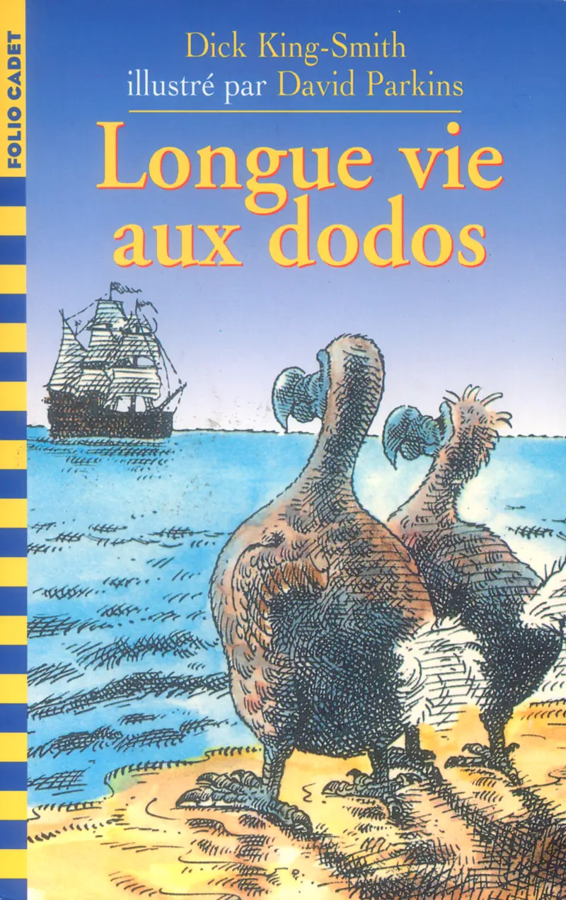 Longue vie aux dodos - Dick King-Smith - David Parkins