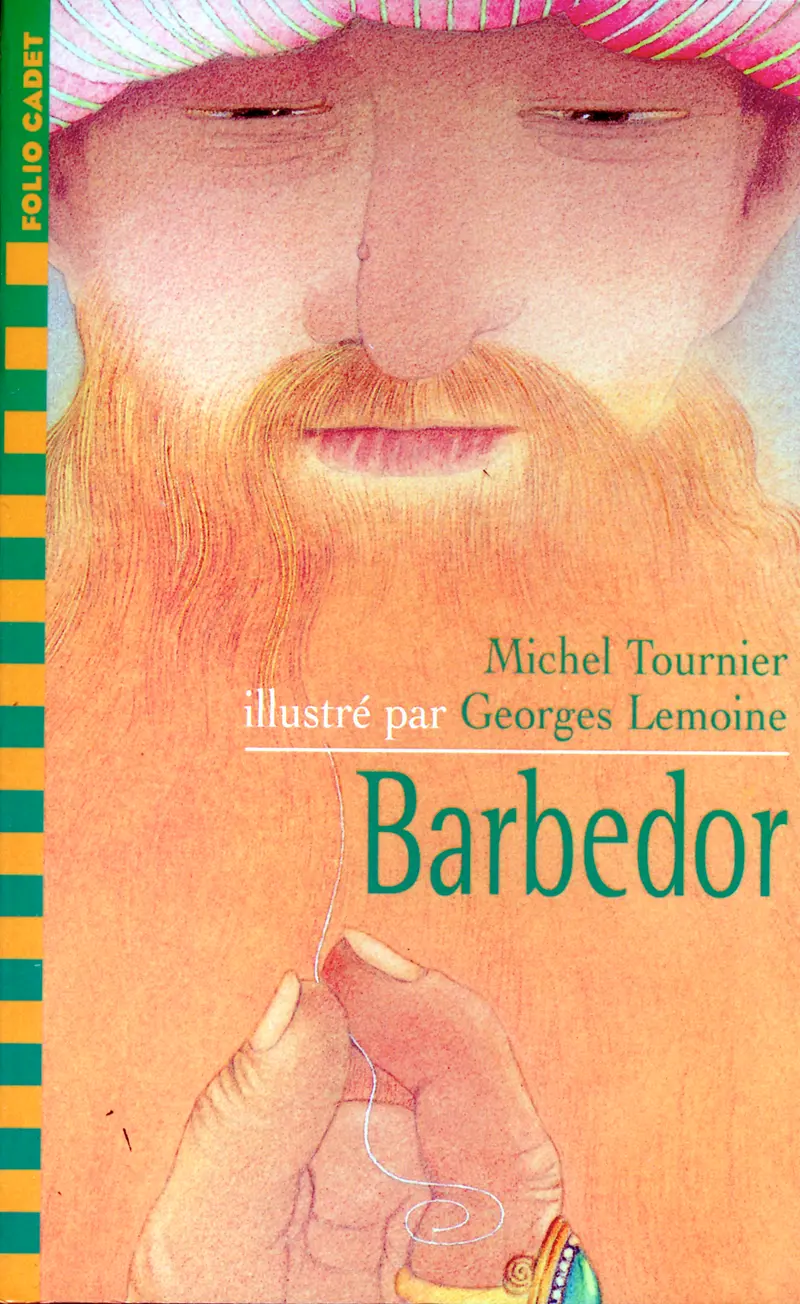 Barbedor - Michel Tournier - Georges Lemoine - Georges Lemoine