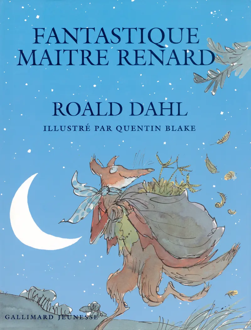 Fantastique Maître Renard - Quentin Blake - Quentin Blake - Roald Dahl