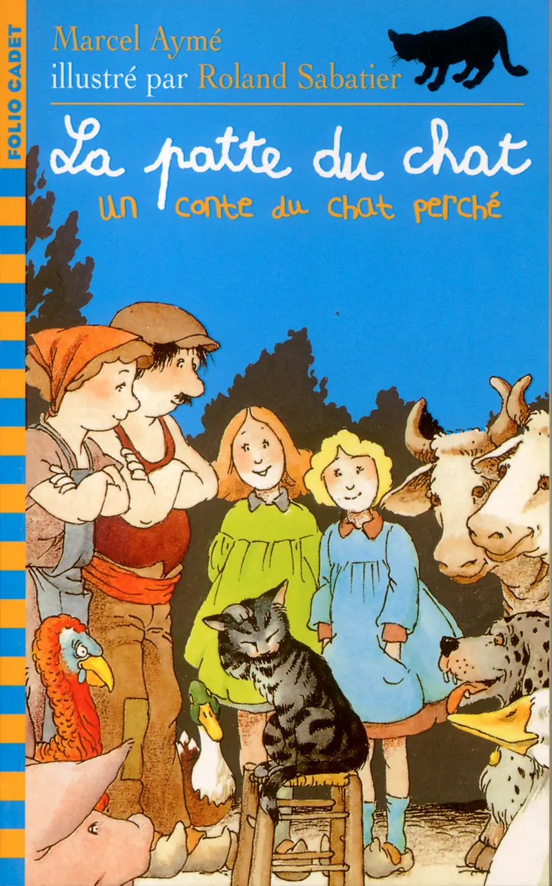 La patte du chat - Claudine et Roland Sabatier - Claudine et Roland Sabatier - Marcel Aymé
