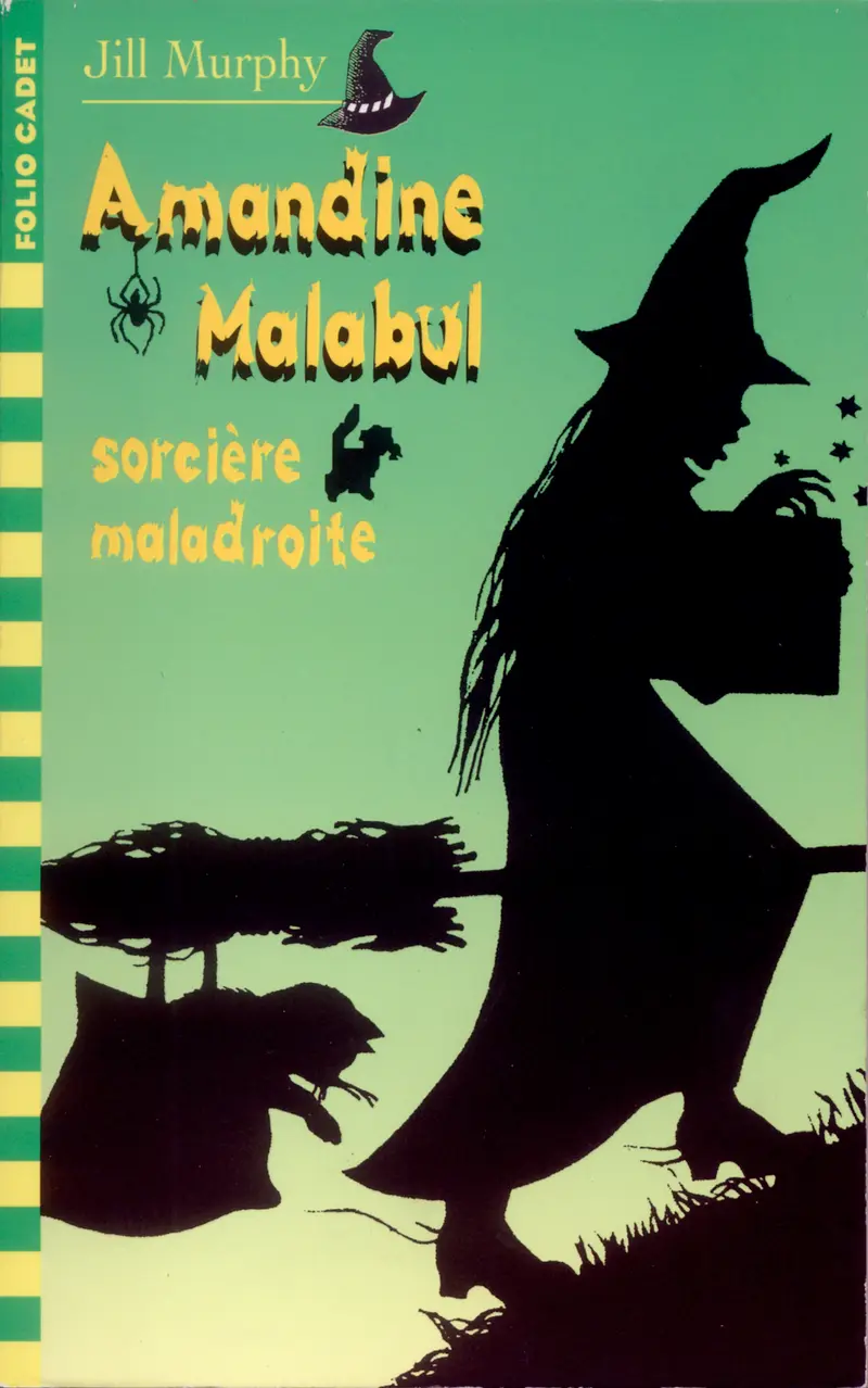 Amandine Malabul, sorcière maladroite - Jill Murphy