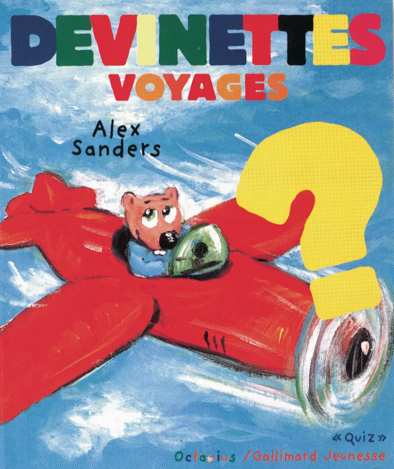 Devinettes voyages - Alex Sanders - Alex Sanders - Alex Sanders
