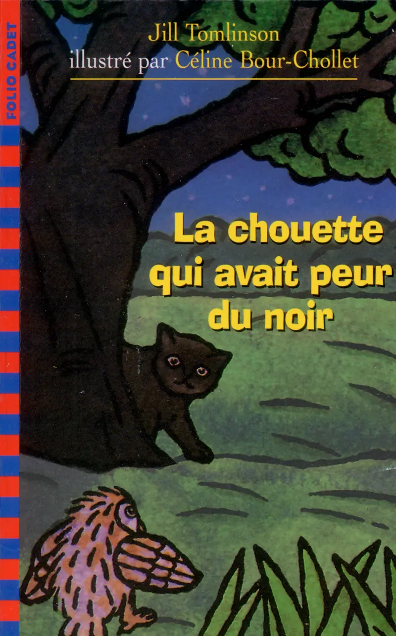 La chouette qui avait peur du noir - Jill Tomlinson - Céline Bour-Chollet - Céline Bour-Chollet