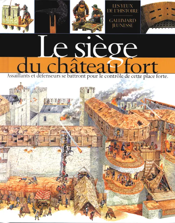 Le siège du château fort - Andrew Langley - Peter Dennis - Peter Dennis