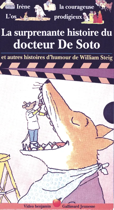 La surprenante histoire du Docteur de Soto et autres histoires d'humour - William Steig