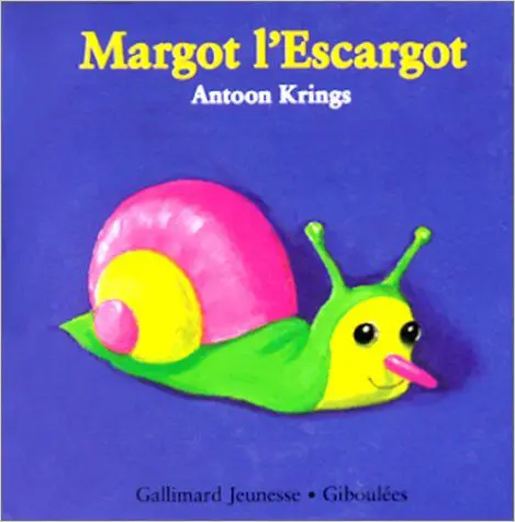 Margot l'escargot - Antoon Krings
