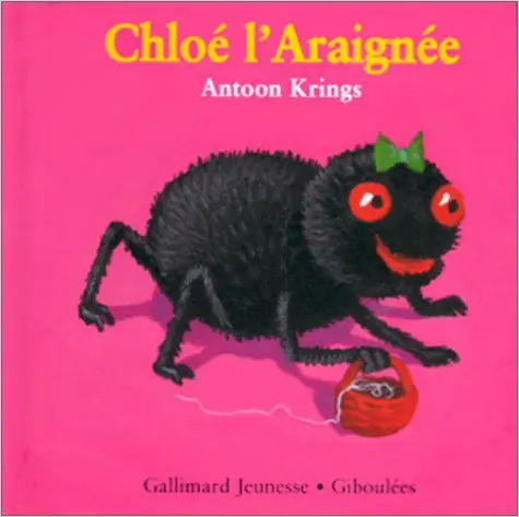 Chloé l'araignée - Antoon Krings