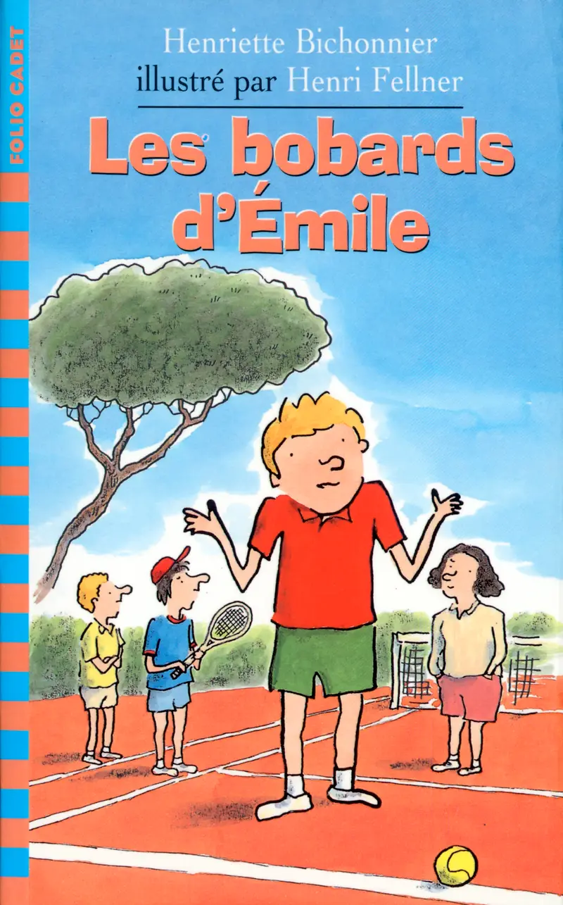 Les bobards d'Émile - Henri Fellner - Henri Fellner - Henriette Bichonnier