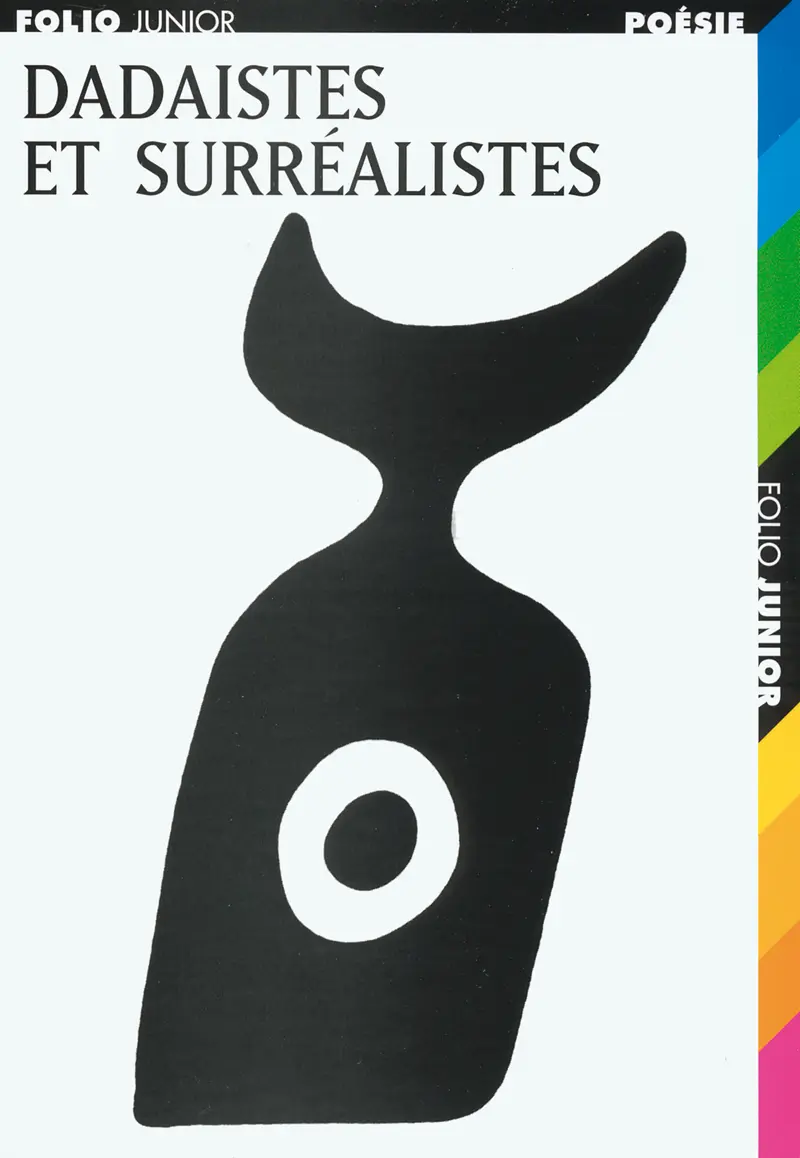 Dadaïstes et surréalistes - Collectif