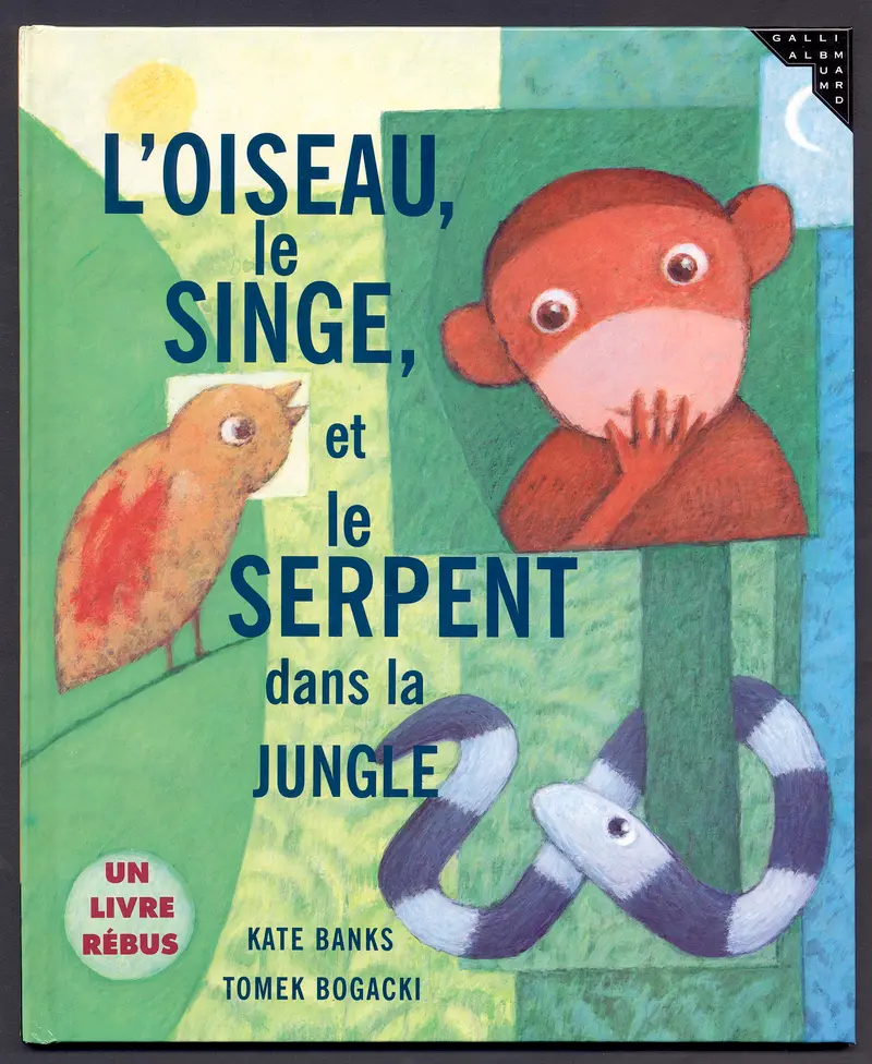 L'oiseau, le singe et le serpent dans la jungle - Kate Banks - Tomek Bogacki - Tomek Bogacki