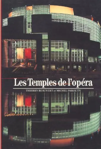 Les Temples de l'opéra - Michel Parouty - Thierry Beauvert