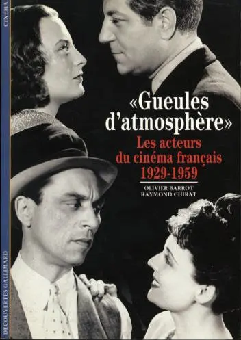 «Gueules d'atmosphères» - Olivier Barrot - Raymond Chirat