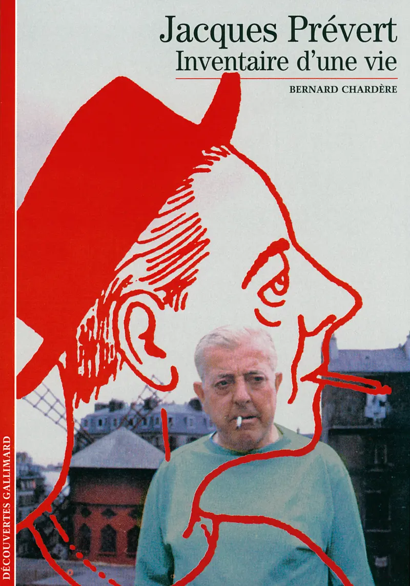 Jacques Prévert - Bernard Chardère