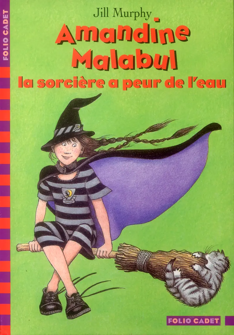 Amandine Malabul, la sorcière a peur de l'eau - Jill Murphy - Jill Murphy