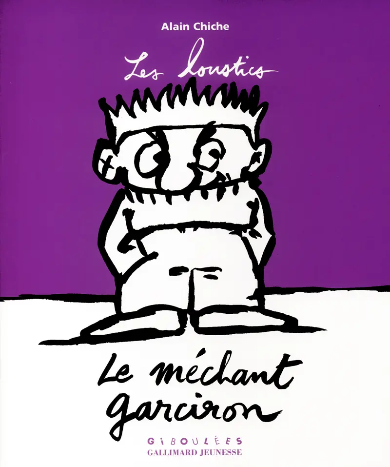 Le méchant Garciron - Alain Chiche - Alain Chiche