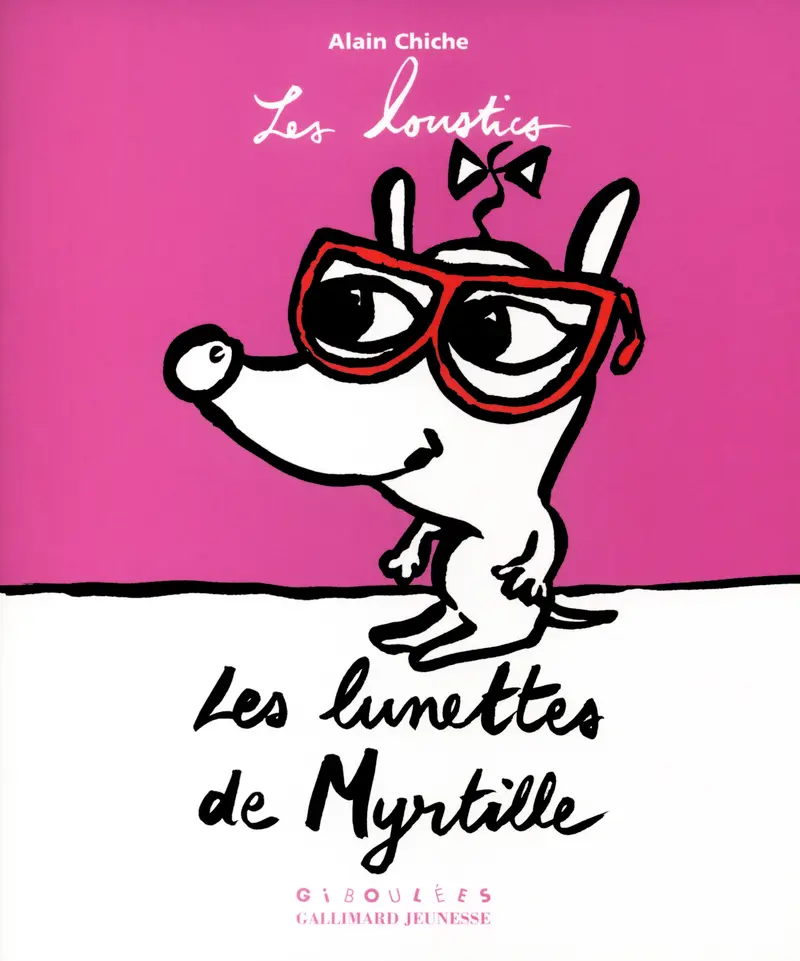 Les lunettes de Myrtille - Alain Chiche - Alain Chiche