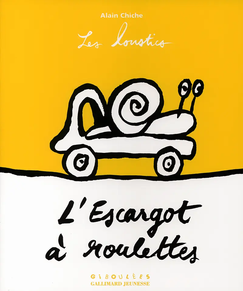 L'escargot à roulettes - Alain Chiche - Alain Chiche
