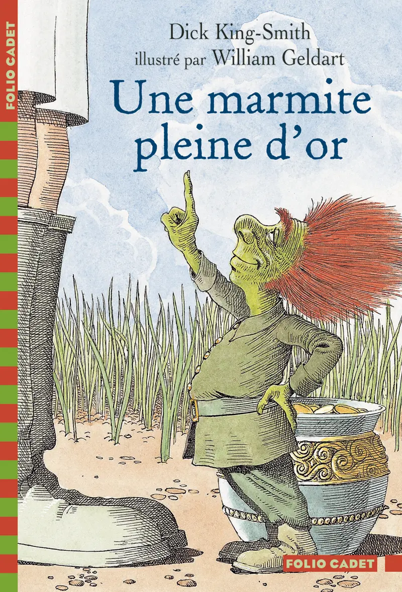 Une marmite pleine d'or - Dick King-Smith - William Geldart
