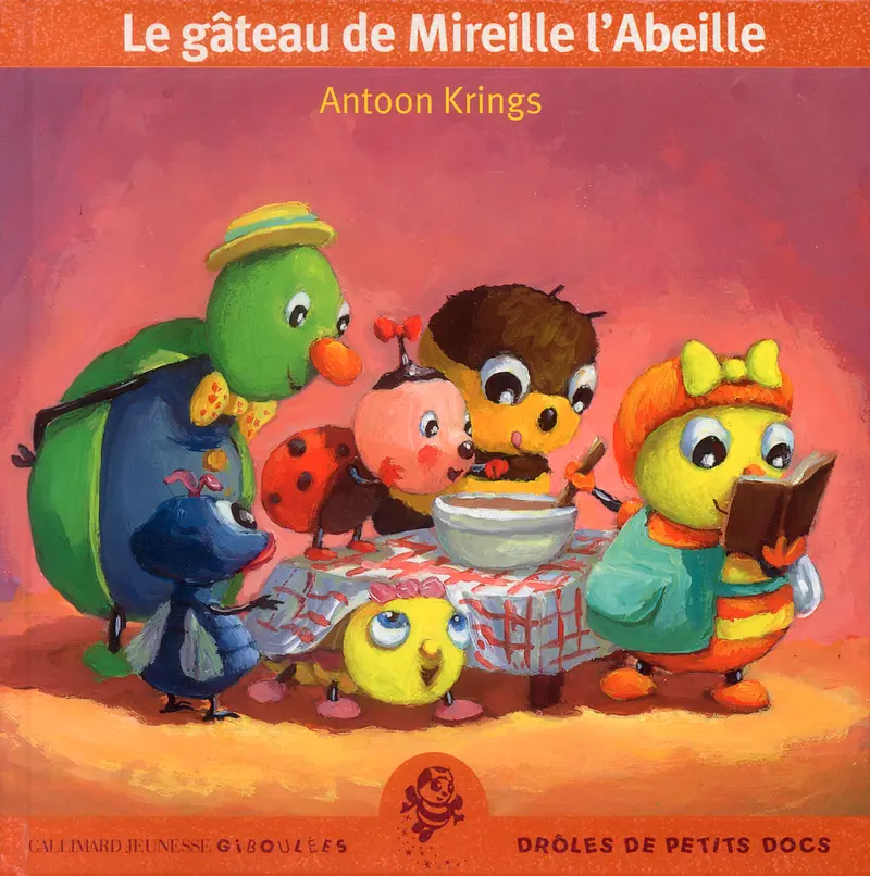 Le gâteau de Mireille l'Abeille - Antoon Krings - Antoon Krings
