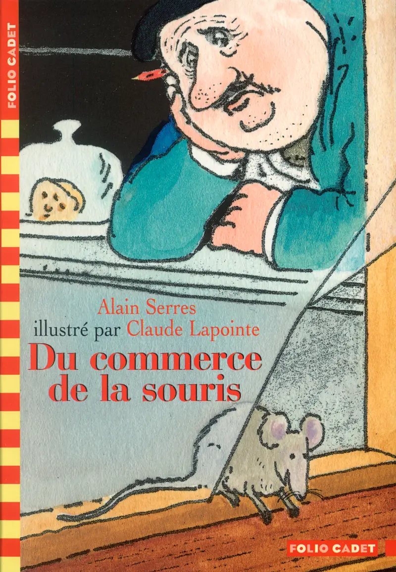 Du commerce de la souris - Claude Lapointe - Claude Lapointe - Alain Serres