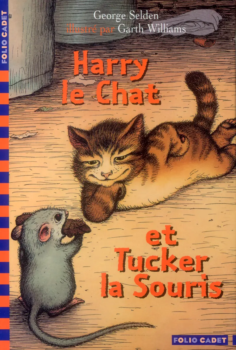 Harry-le-Chat et Tucker-la-Souris - George Selden - Garth Williams - Garth Williams