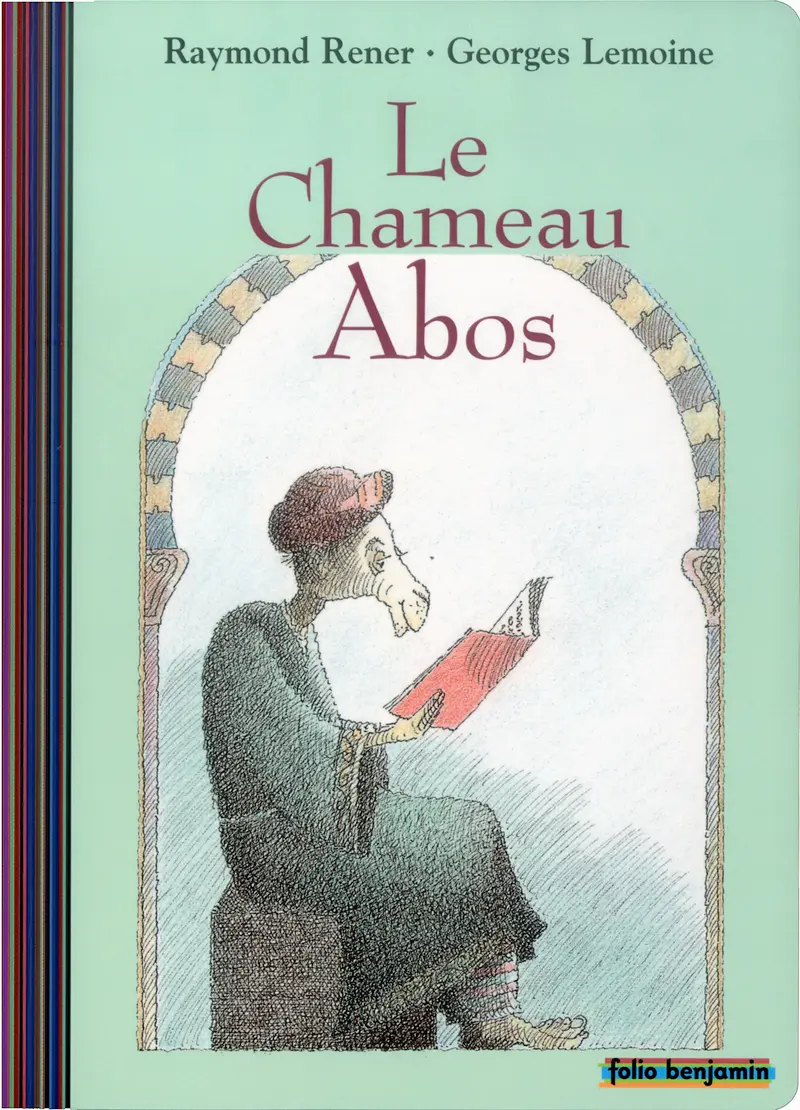 Le chameau Abos - Raymond Rener - Georges Lemoine - Georges Lemoine