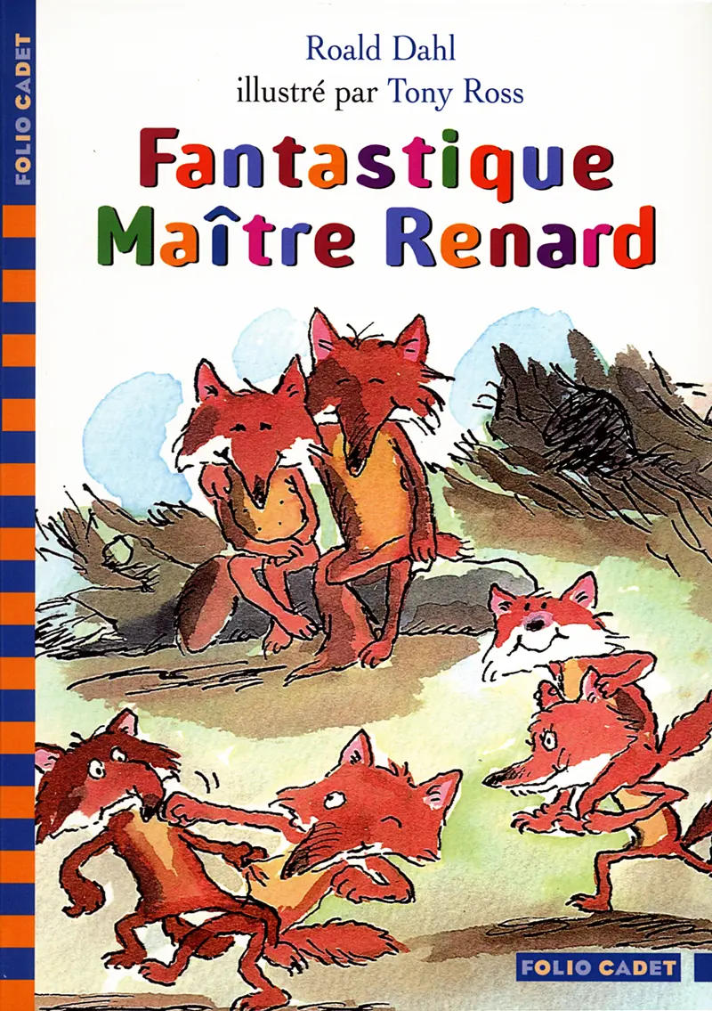 Fantastique Maître Renard - Quentin Blake - Roald Dahl
