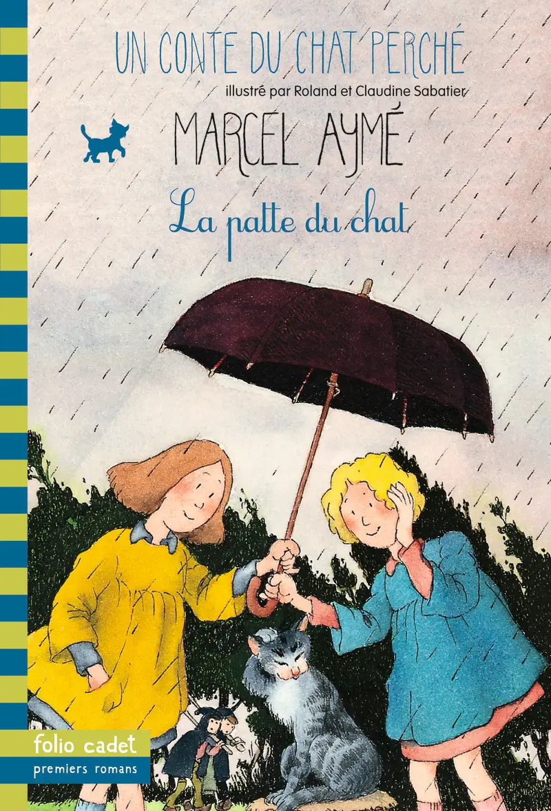 La patte du chat - Claudine et Roland Sabatier - Claudine et Roland Sabatier - Marcel Aymé