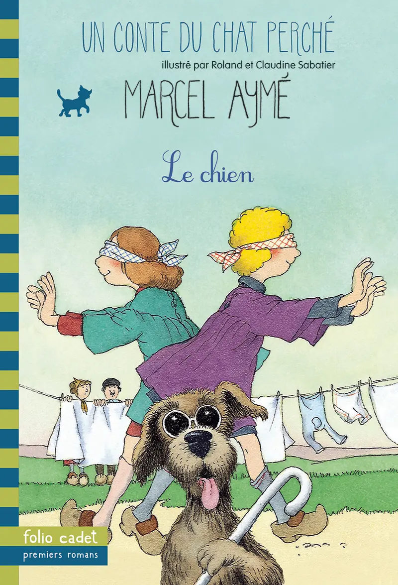 Le chien - Claudine et Roland Sabatier - Claudine et Roland Sabatier - Marcel Aymé