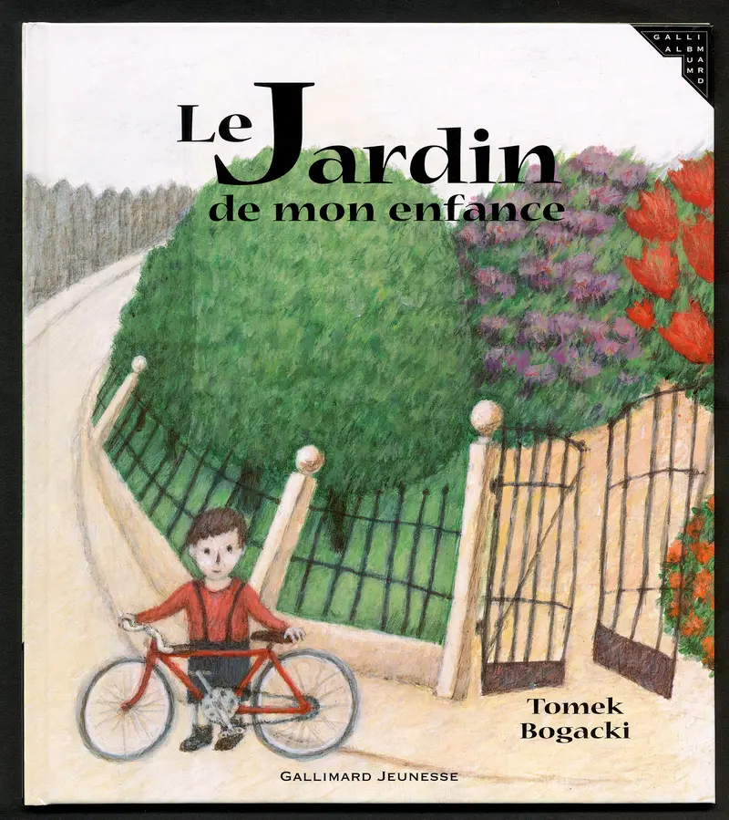 Le jardin de mon enfance - Tomek Bogacki - Tomek Bogacki